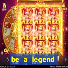 be a legend football unlimited money